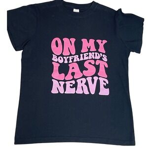 Unbranded Graphic Tee Women Small Black Excellent On My Boyfriends Last Nerve